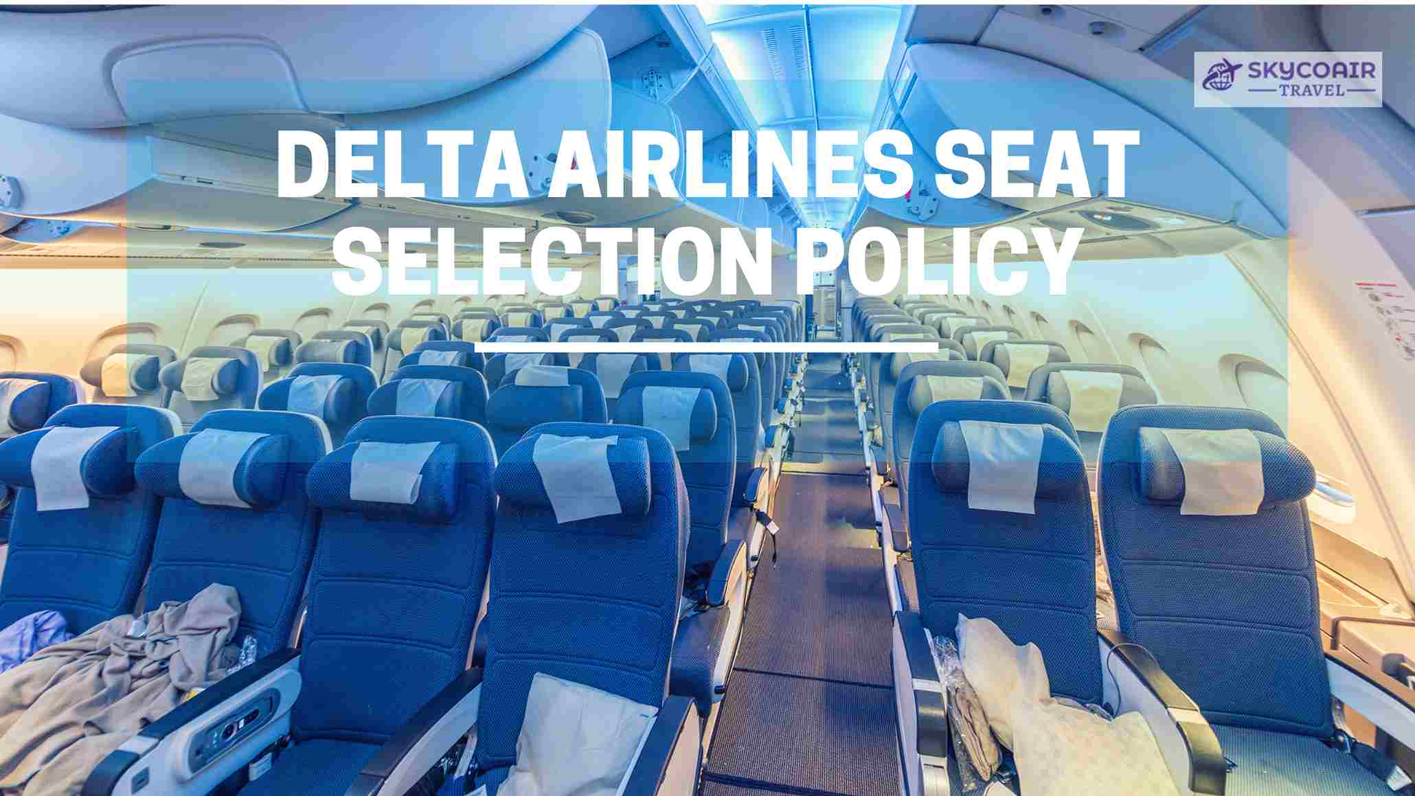 DELTA AIRLINES SEAT SELECTION
