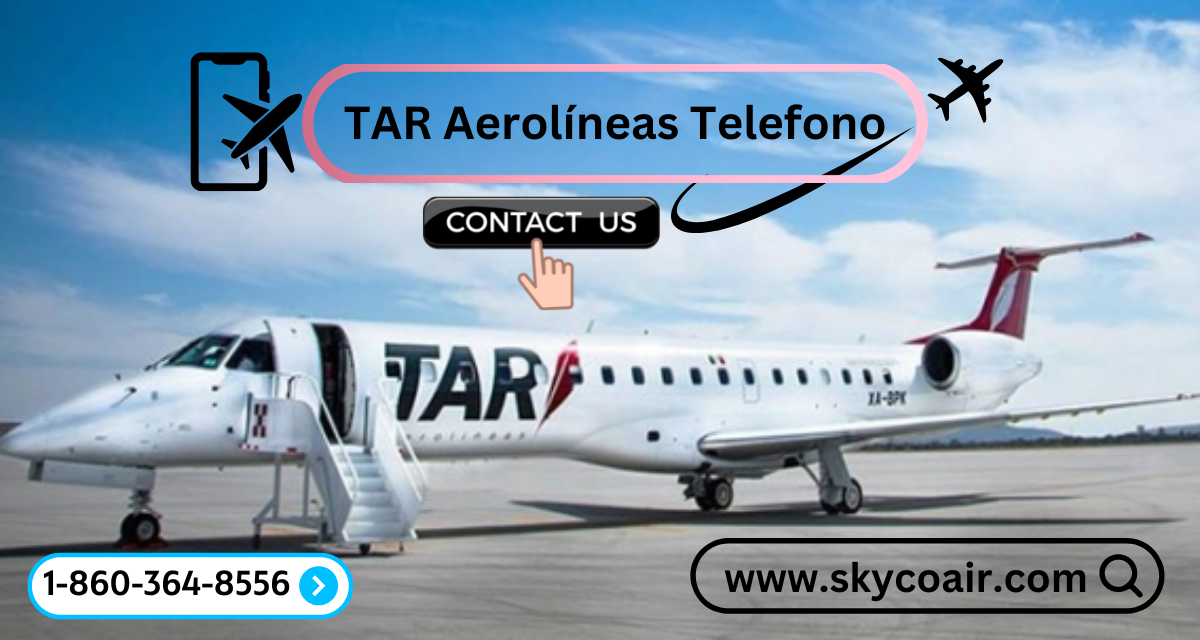 TAR Aerolíneas Telefono Servicio al Cliente